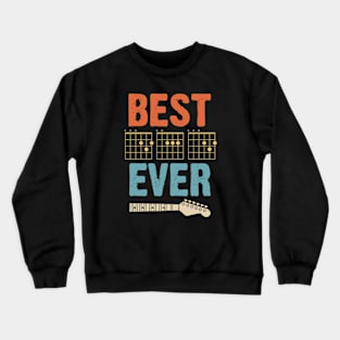 Guitar Best Dad Ever Crewneck Sweatshirt